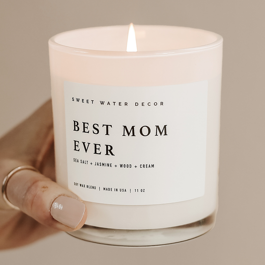 Sweet Water Decor | Best Mom Ever! 11 oz Soy Candle